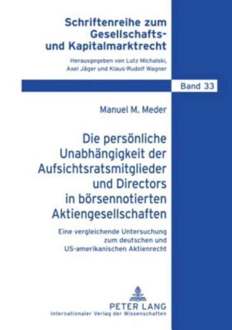 Die persoenliche Unabhaengigkeit der Aufsichtsratsmitglieder und Directors in boersennotierten Aktiengesellschaften