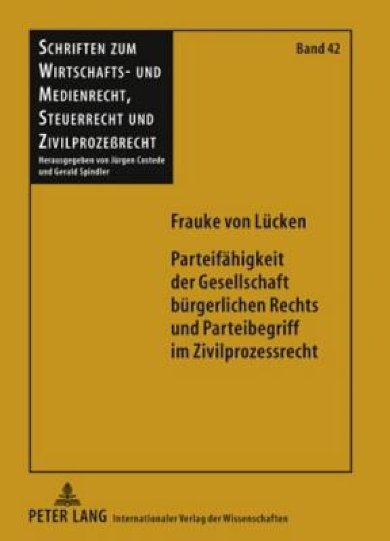 Parteifaehigkeit der Gesellschaft buergerlichen Rechts und Parteibegriff im Zivilprozessrecht
