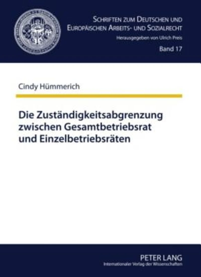 Die Zustaendigkeitsabgrenzung zwischen Gesamtbetriebsrat und Einzelbetriebsraeten