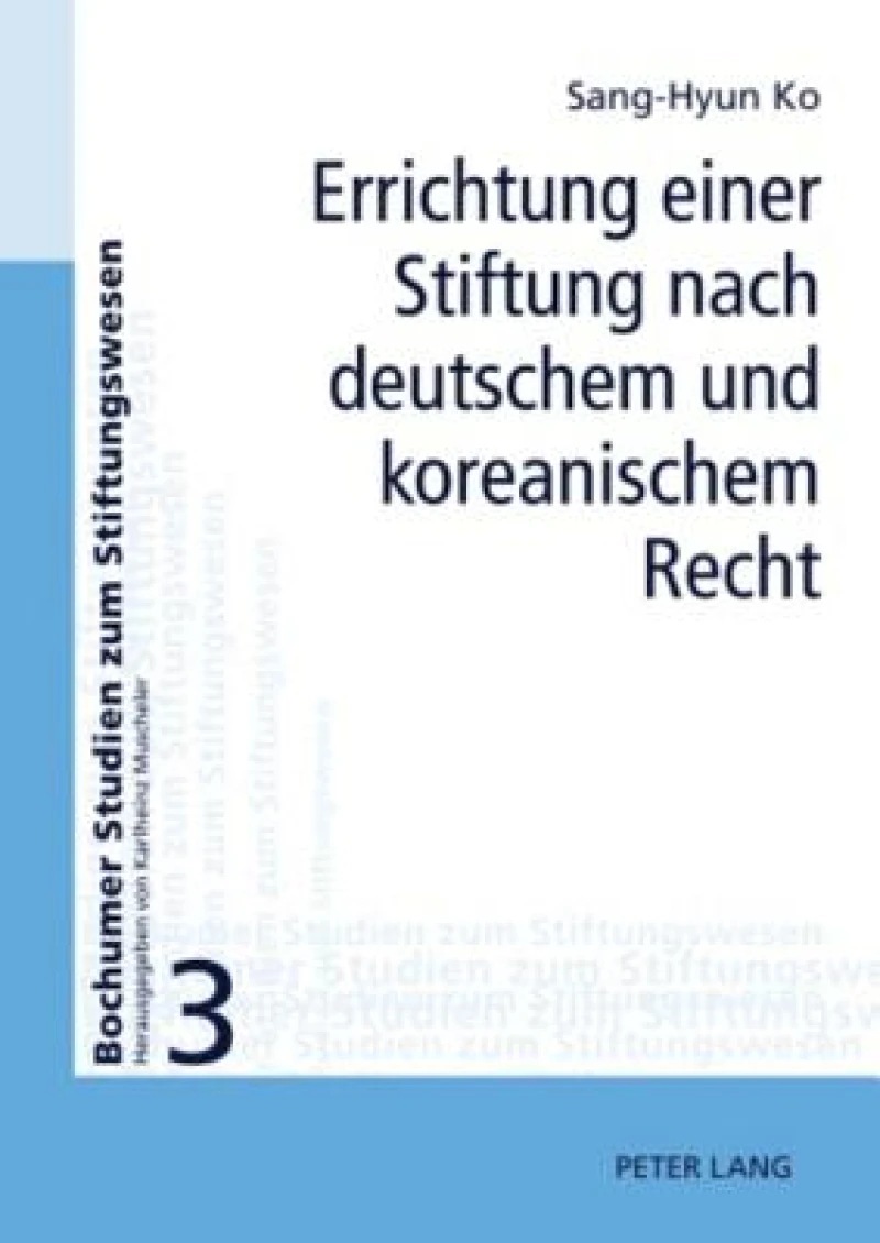 Errichtung einer Stiftung nach deutschem und koreanischem Recht