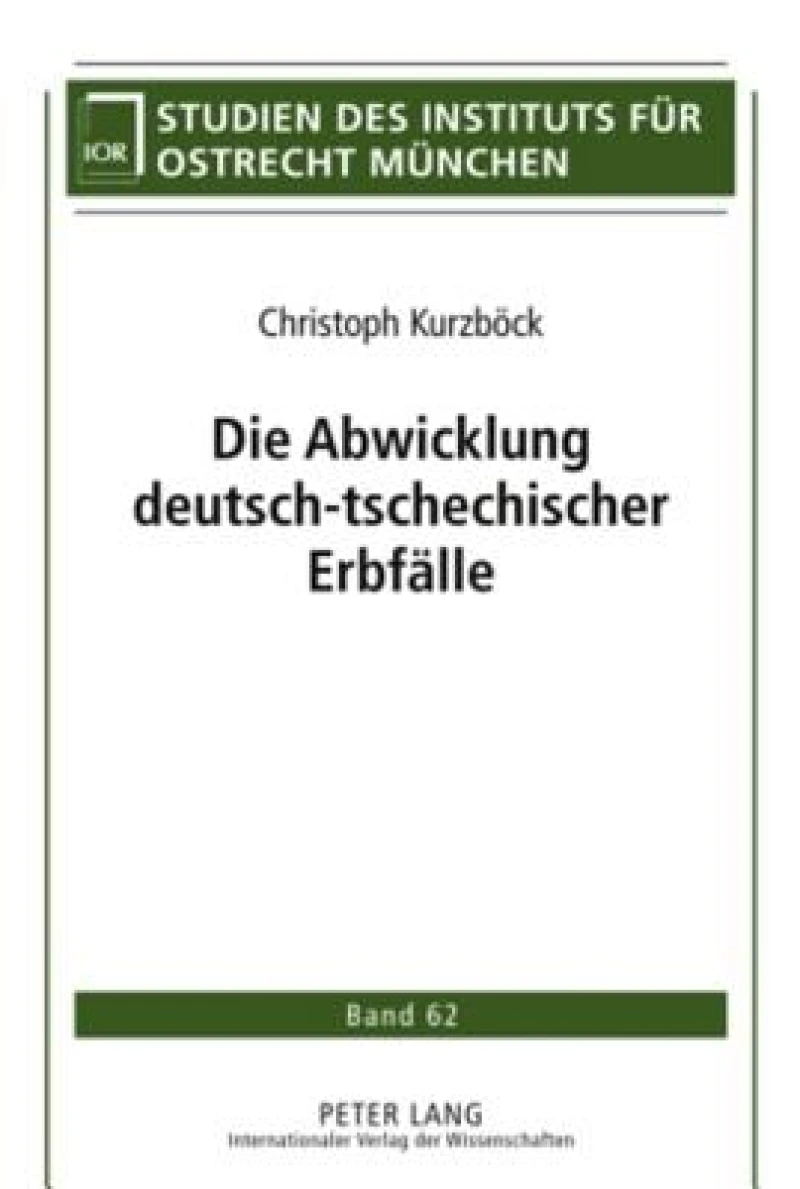 Die Abwicklung deutsch-tschechischer Erbfaelle