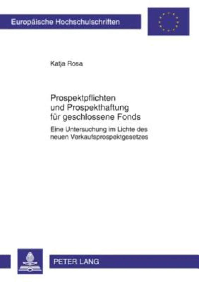 Prospektpflichten und Prospekthaftung fuer geschlossene Fonds