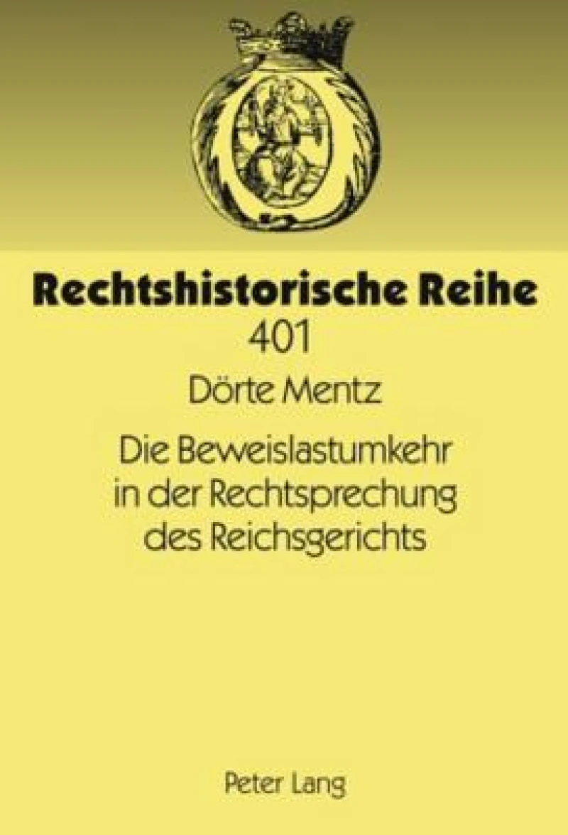 Die Beweislastumkehr in der Rechtsprechung des Reichsgerichts