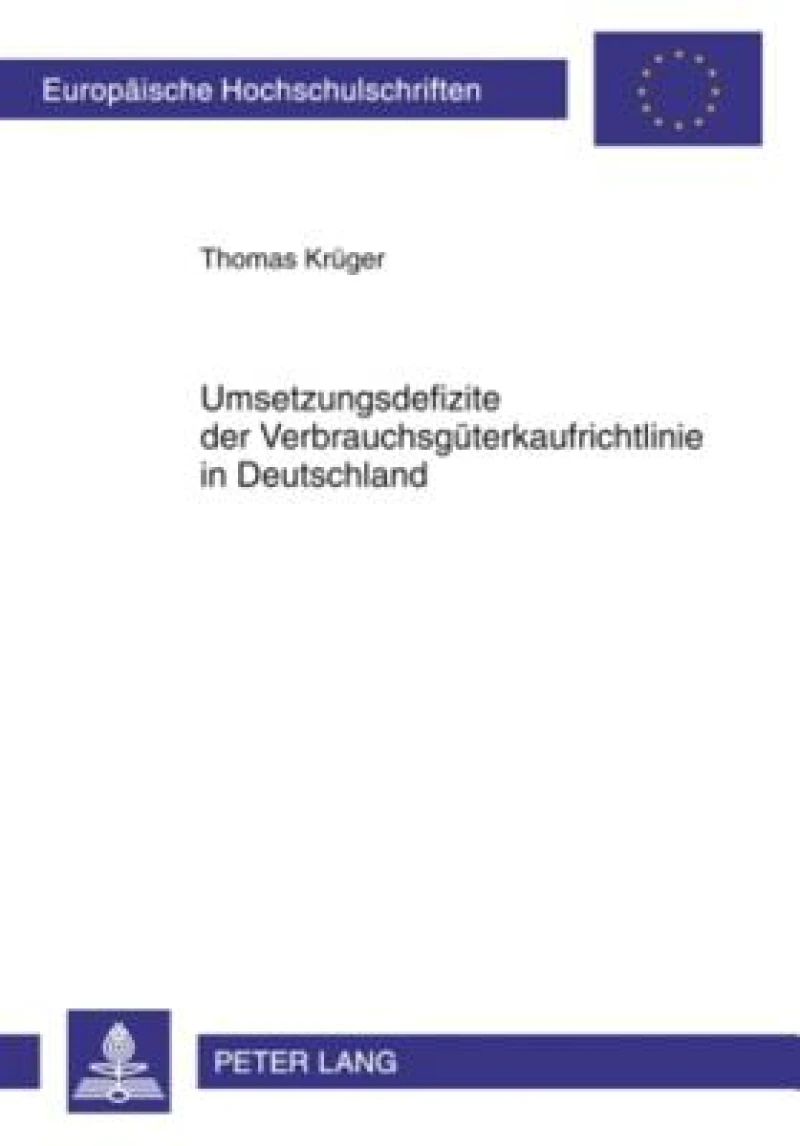 Umsetzungsdefizite der Verbrauchsgueterkaufrichtlinie in Deutschland
