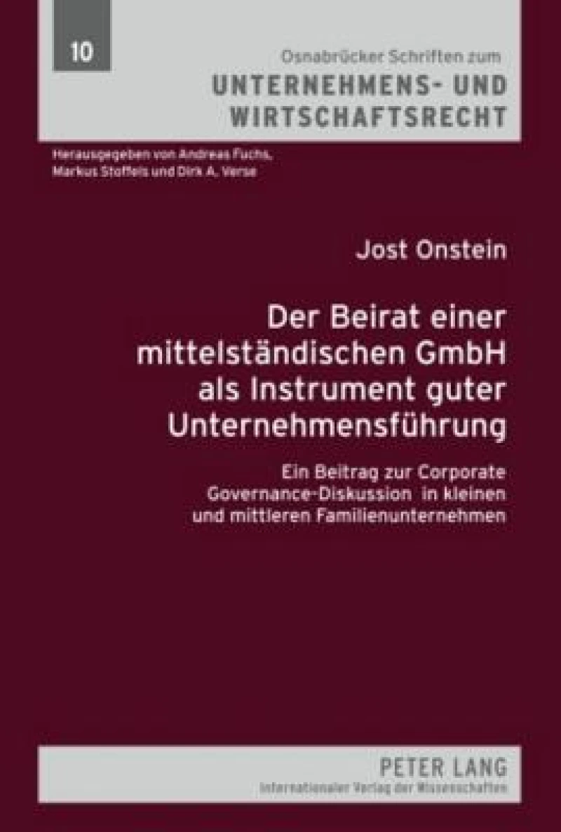 Der Beirat einer mittelstaendischen GmbH als Instrument guter Unternehmensfuehrung
