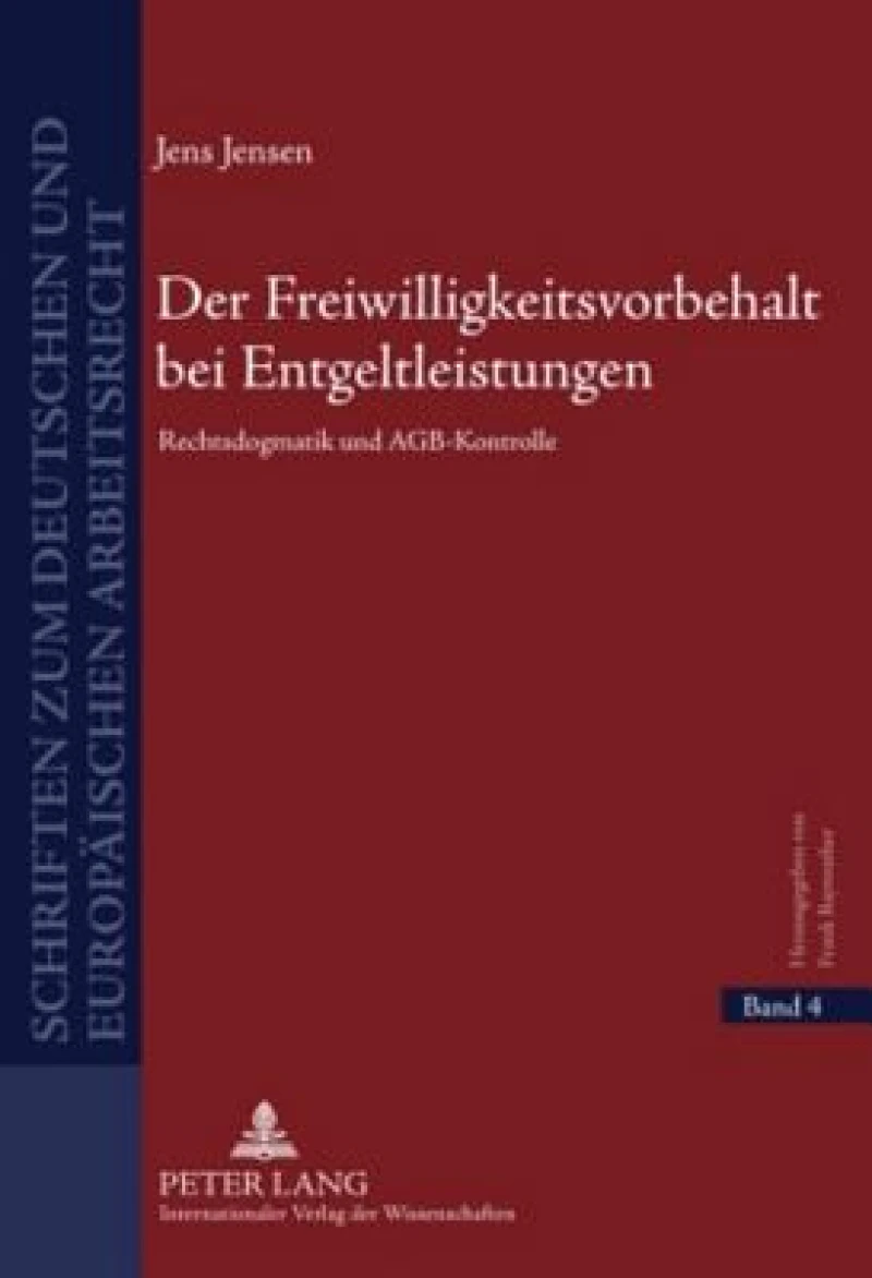 Der Freiwilligkeitsvorbehalt bei Entgeltleistungen