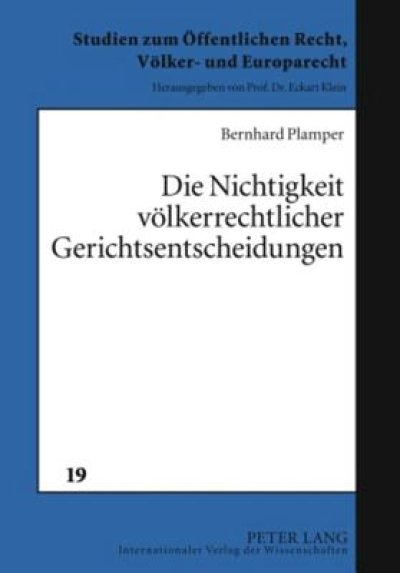 Die Nichtigkeit voelkerrechtlicher Gerichtsentscheidungen
