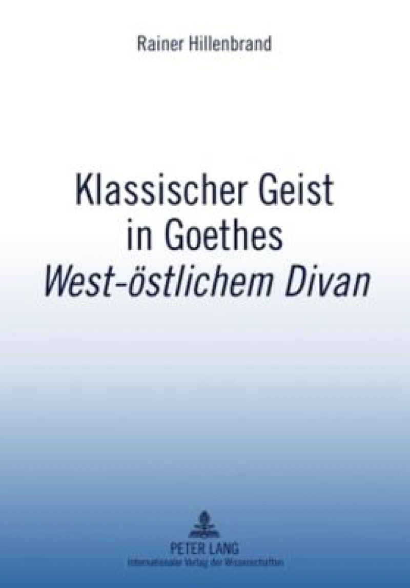 Klassischer Geist in Goethes «West-oestlichem Divan»