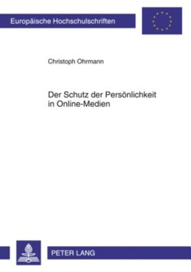 Der Schutz der Persoenlichkeit in Online-Medien