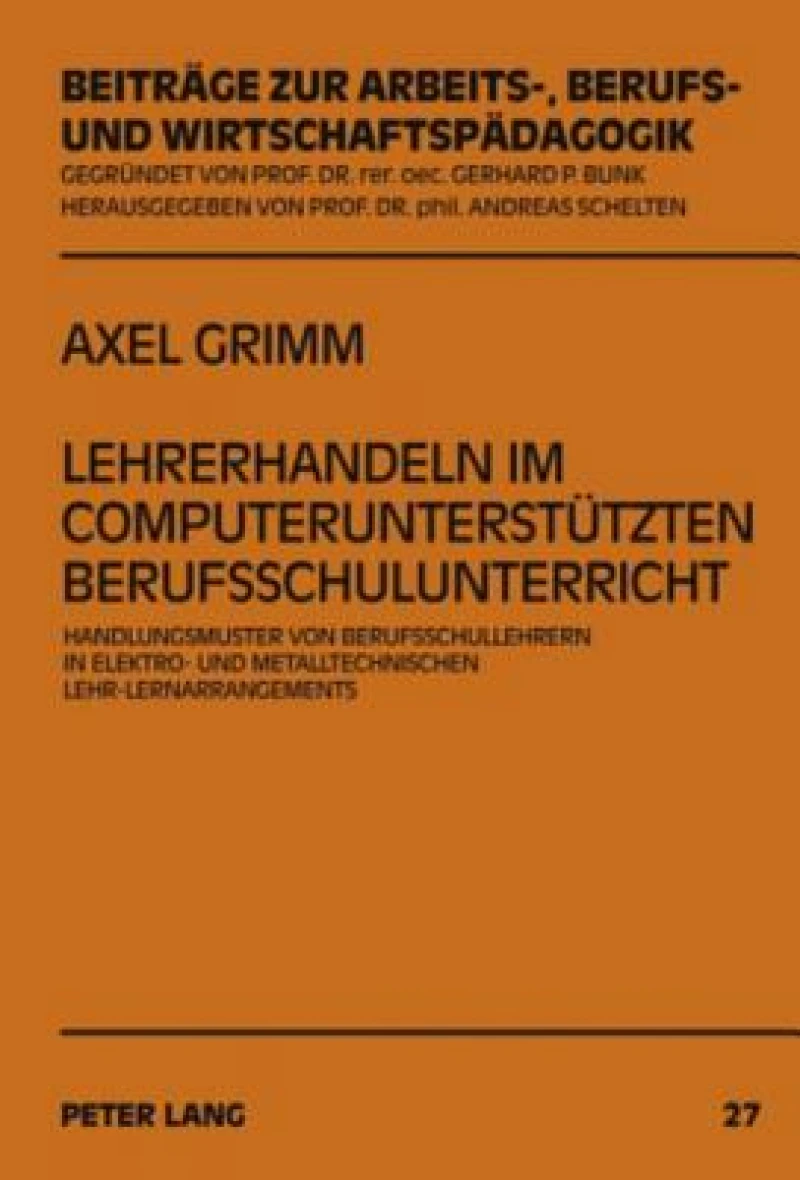 Lehrerhandeln im computerunterstuetzten Berufsschulunterricht