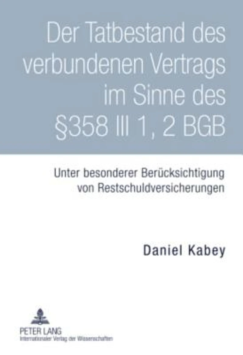 Der Tatbestand des verbundenen Vertrags im Sinne des §358 III 1, 2 BGB