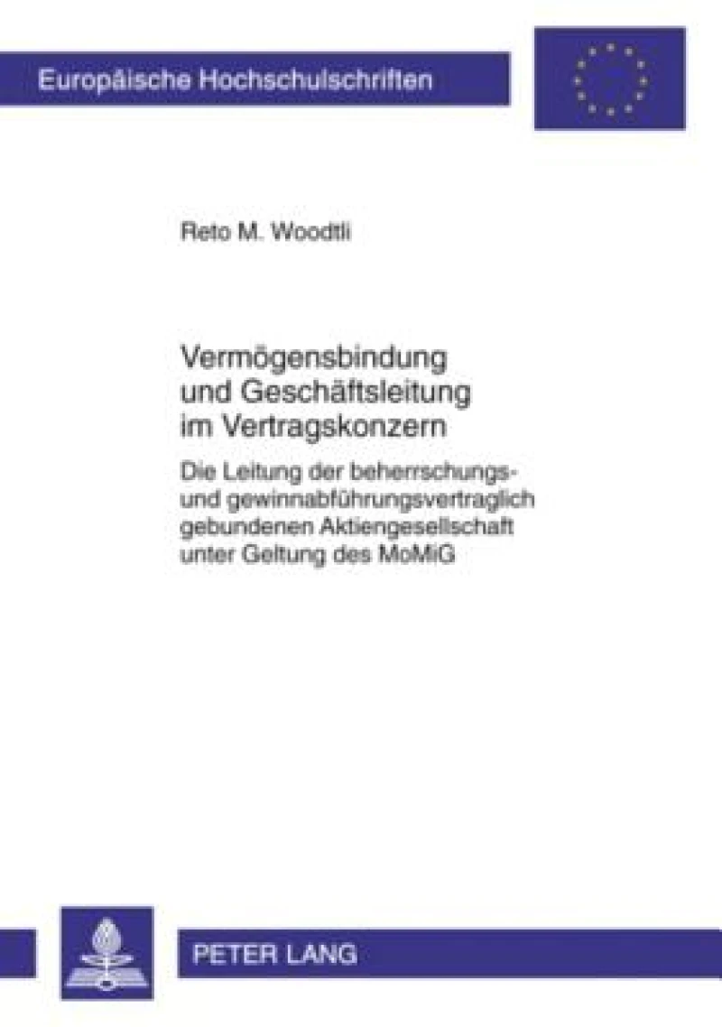 Vermoegensbindung und Geschaeftsleitung im Vertragskonzern