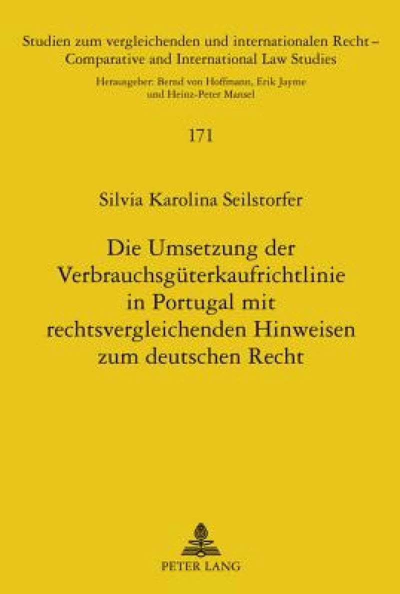 Die Umsetzung der Verbrauchsgueterkaufrichtlinie in Portugal mit rechtsvergleichenden Hinweisen zum deutschen Recht