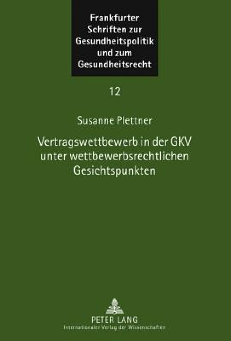 Vertragswettbewerb in der GKV unter wettbewerbsrechtlichen Gesichtspunkten