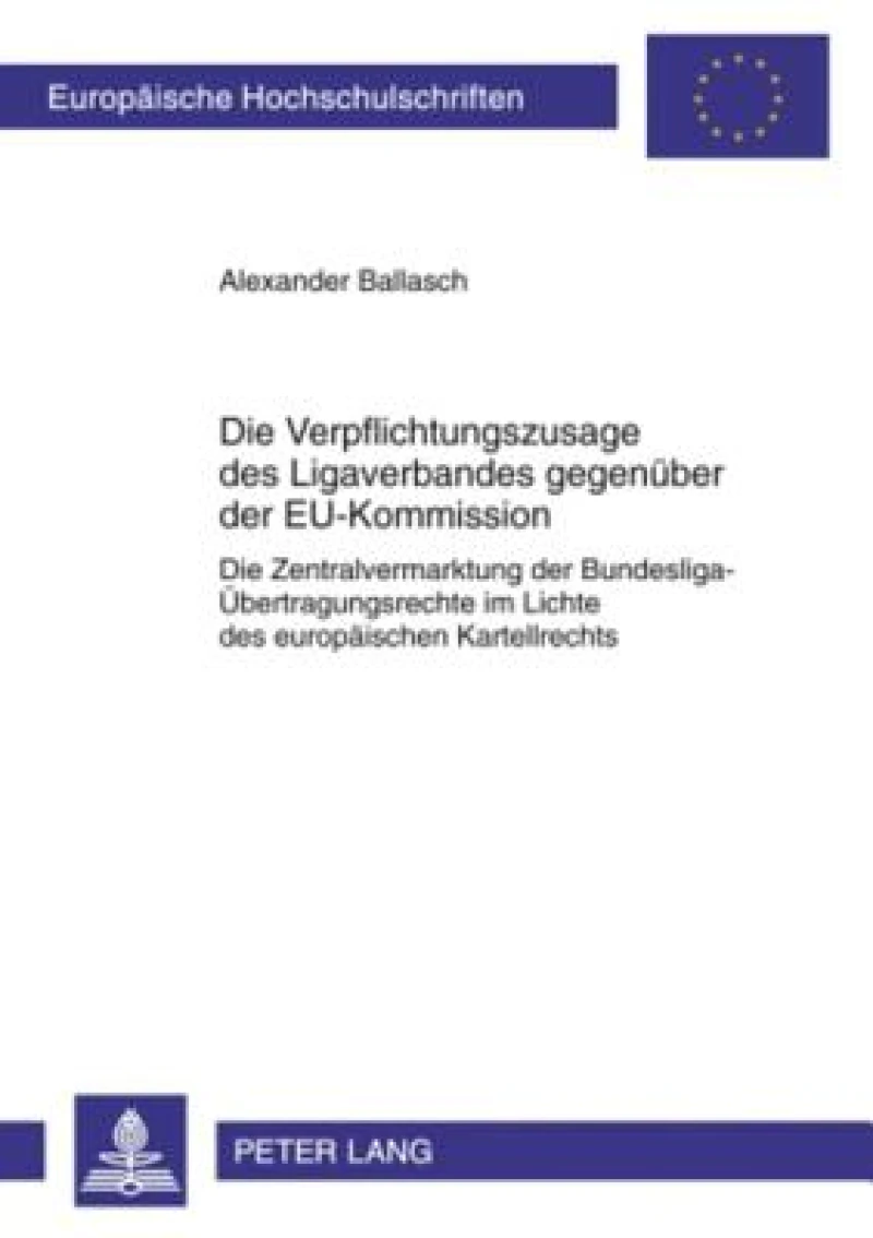 Die Verpflichtungszusage des Ligaverbandes gegenueber der EU-Kommission