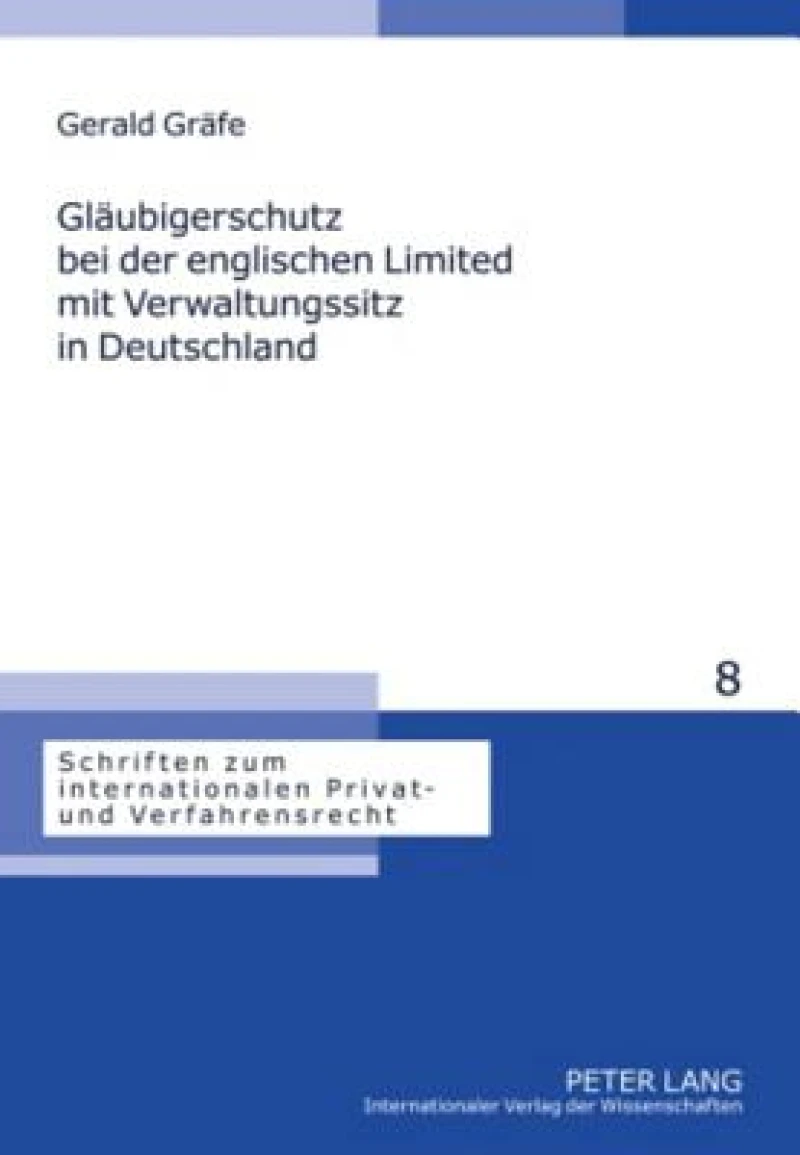 Glaeubigerschutz bei der englischen Limited mit Verwaltungssitz in Deutschland