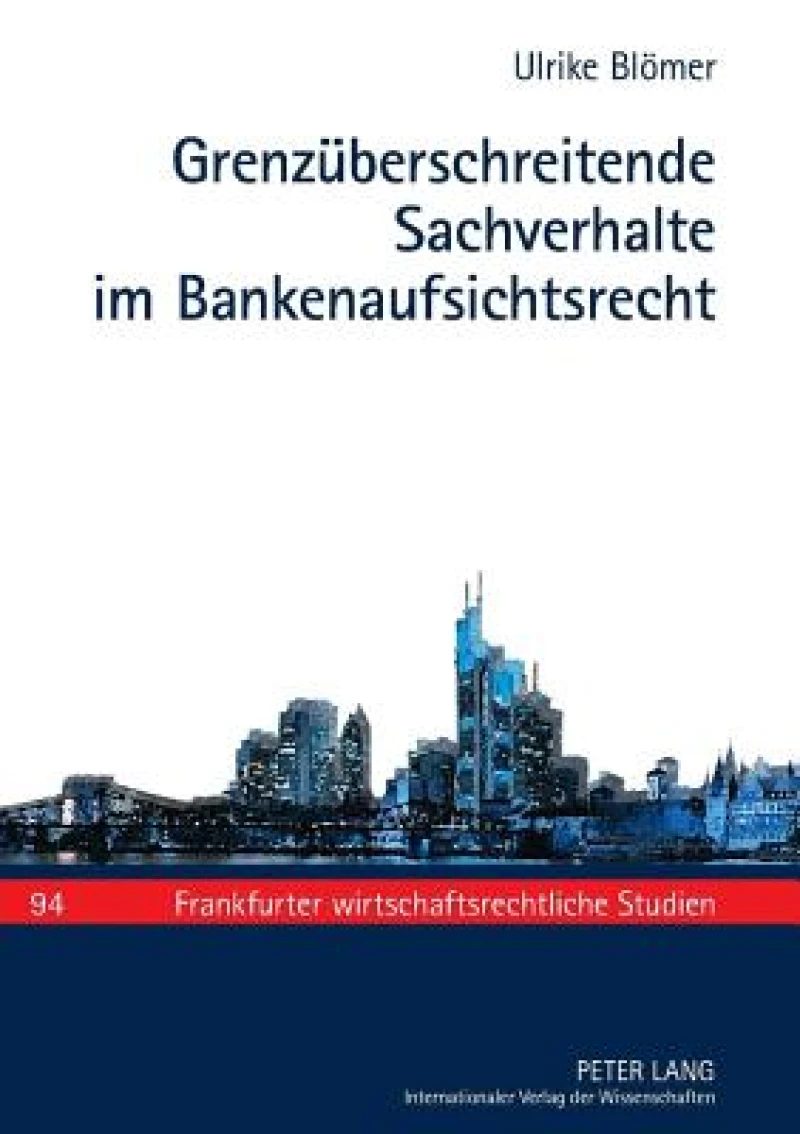 Grenzueberschreitende Sachverhalte im Bankenaufsichtsrecht