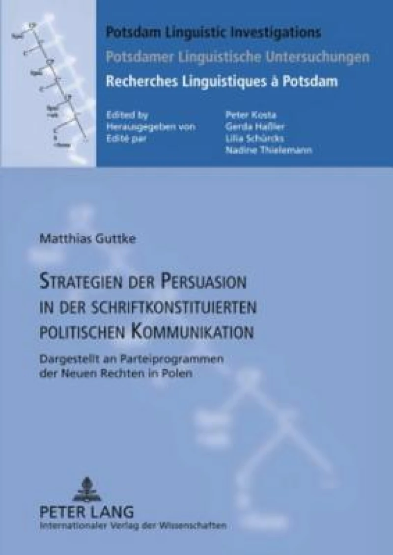 Strategien der Persuasion in der schriftkonstituierten politischen Kommunikation