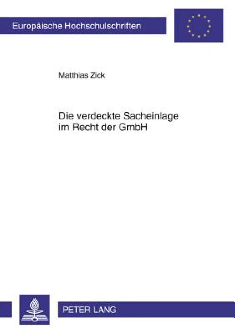 Die verdeckte Sacheinlage im Recht der GmbH