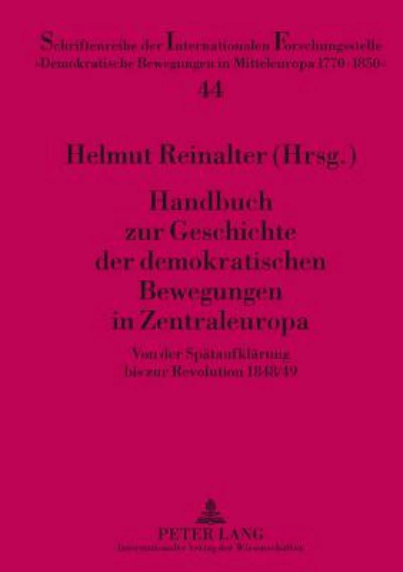 Handbuch zur Geschichte der demokratischen Bewegungen in Zentraleuropa