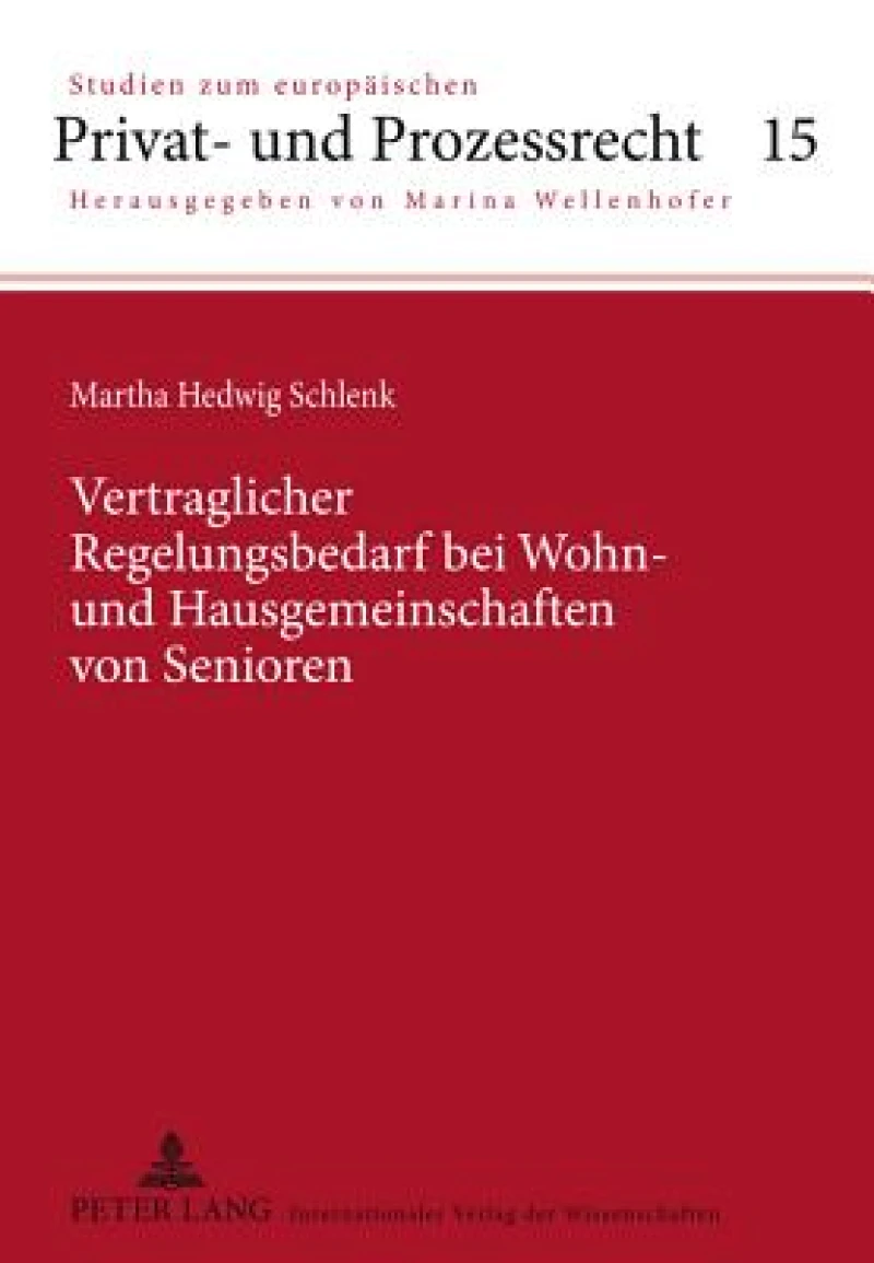 Vertraglicher Regelungsbedarf bei Wohn- und Hausgemeinschaften von Senioren