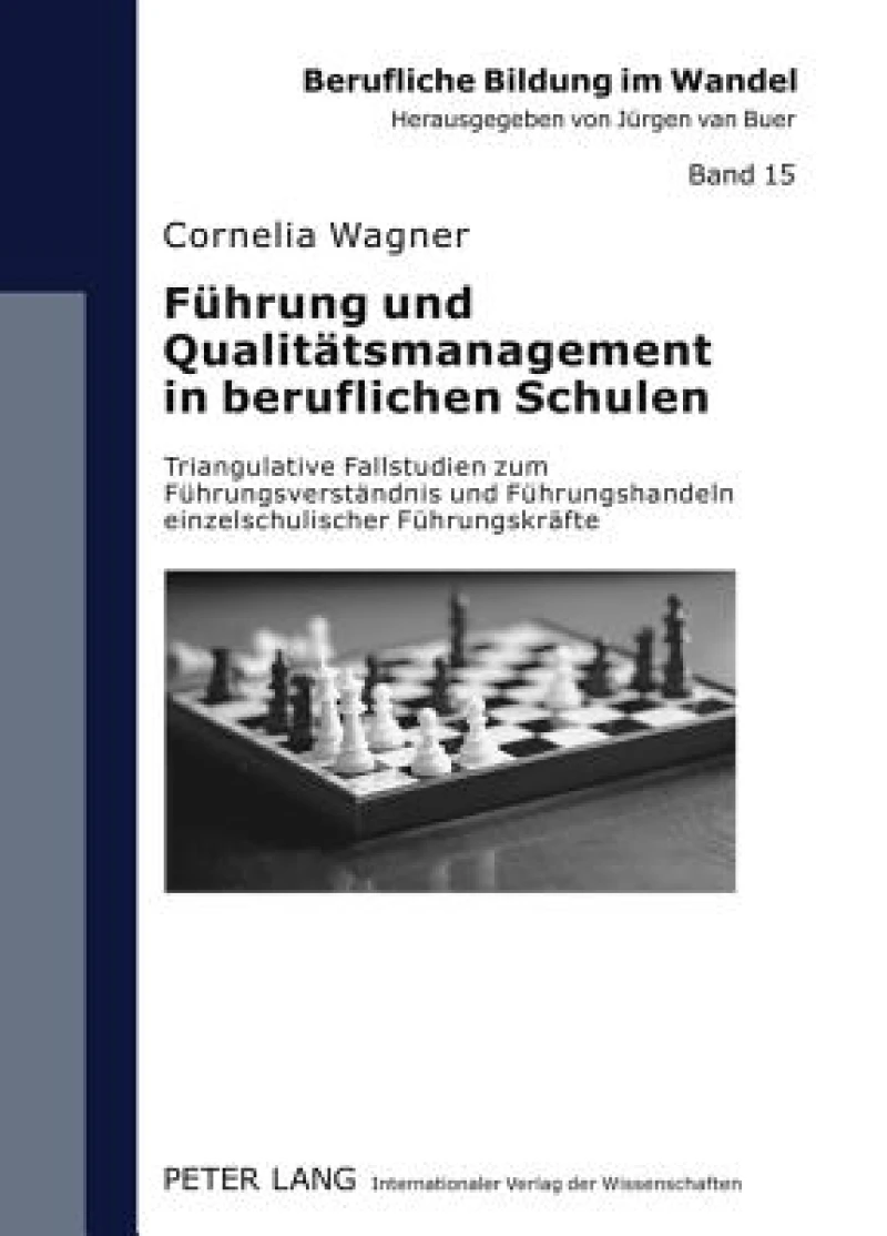 Fuehrung und Qualitaetsmanagement in beruflichen Schulen