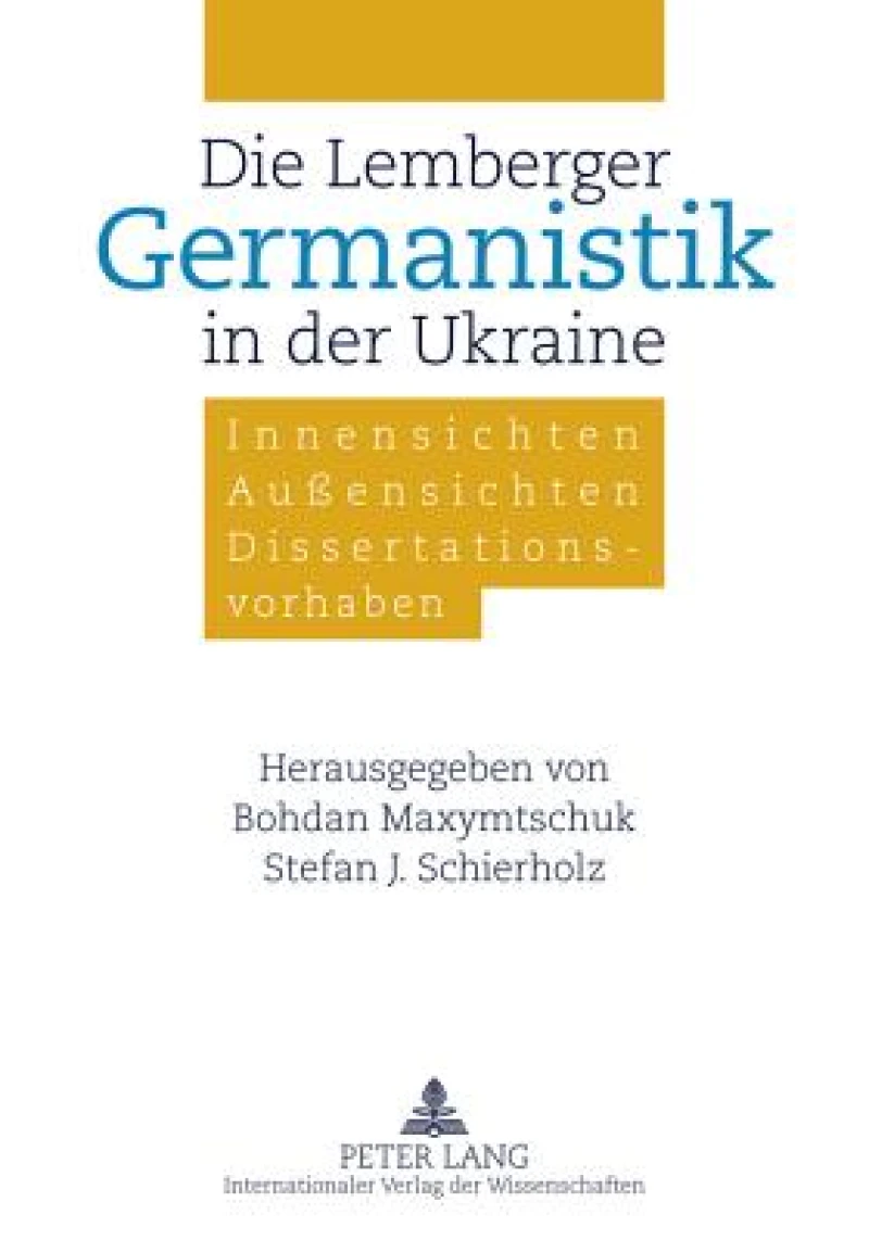 Die Lemberger Germanistik in der Ukraine