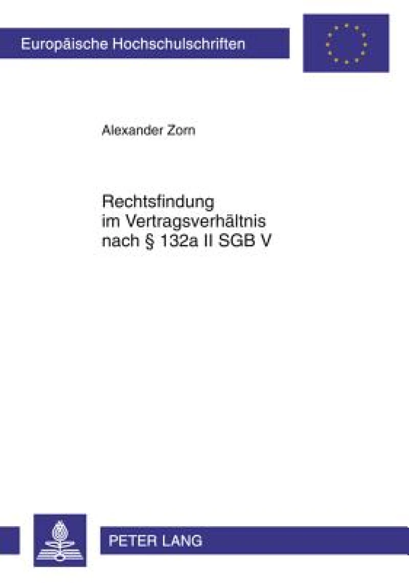Rechtsfindung im Vertragsverhaeltnis nach § 132a II SGB V