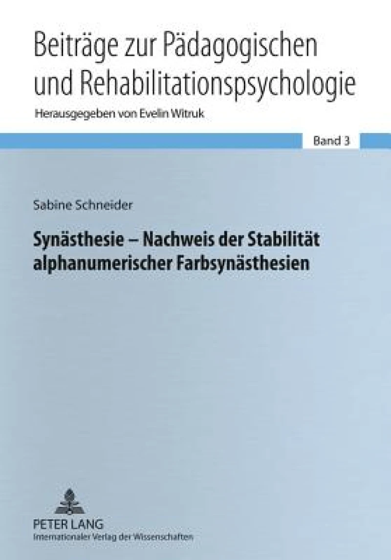 Synaesthesie – Nachweis der Stabilitaet alphanumerischer Farbsynaesthesien