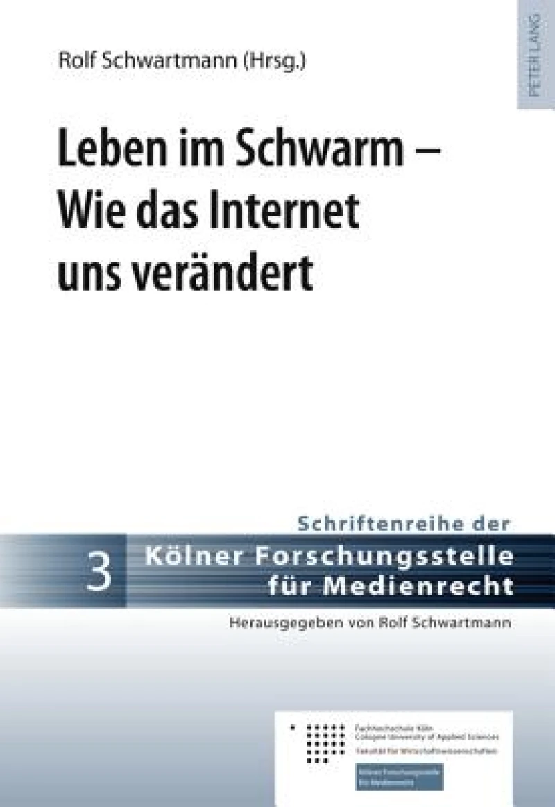 Leben im Schwarm – Wie das Internet uns veraendert