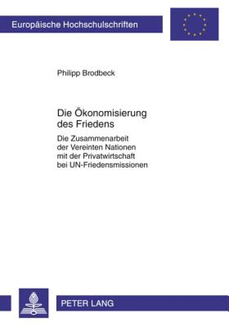 Die Oekonomisierung des Friedens