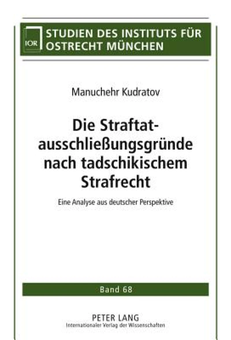 Die Straftatausschließungsgruende nach tadschikischem Strafrecht