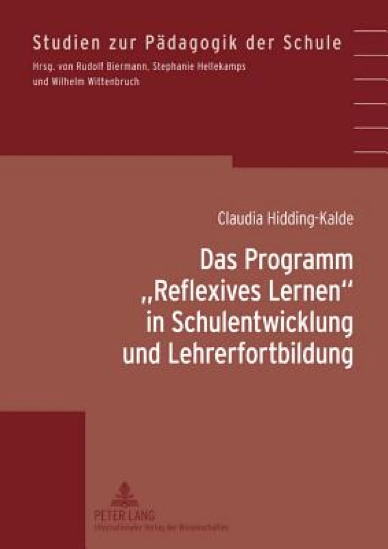 Das Programm «Reflexives Lernen» in Schulentwicklung Und Lehrerfortbildung