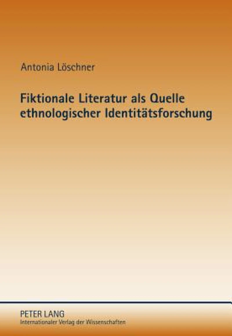 Fiktionale Literatur als Quelle ethnologischer Identitaetsforschung