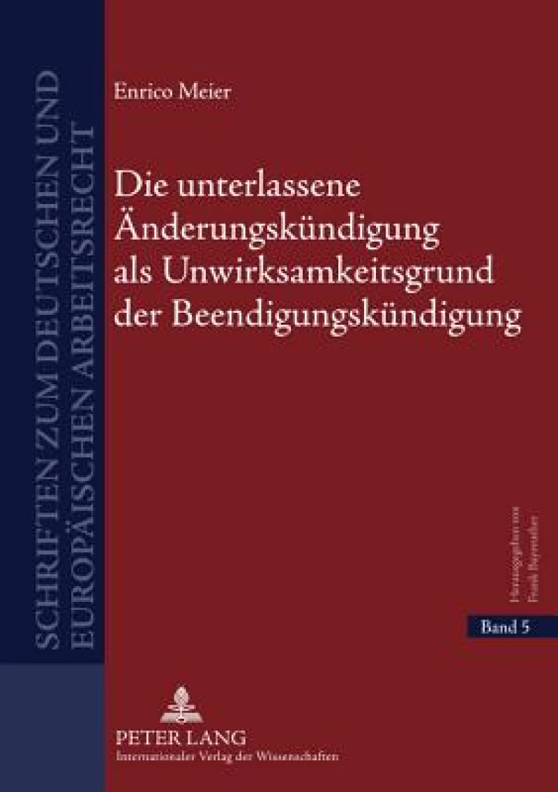 Die unterlassene Aenderungskuendigung als Unwirksamkeitsgrund der Beendigungskuendigung