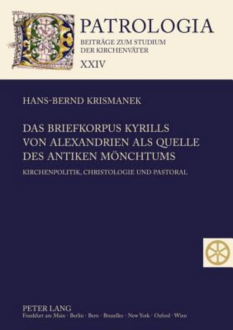 Das Briefkorpus Kyrills von Alexandrien als Quelle des antiken Moenchtums