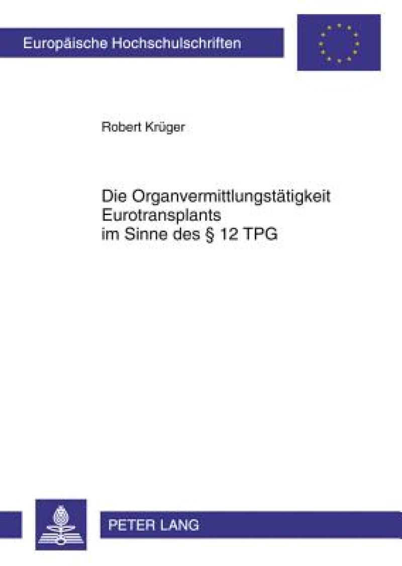 Die Organvermittlungstaetigkeit Eurotransplants im Sinne des § 12 TPG