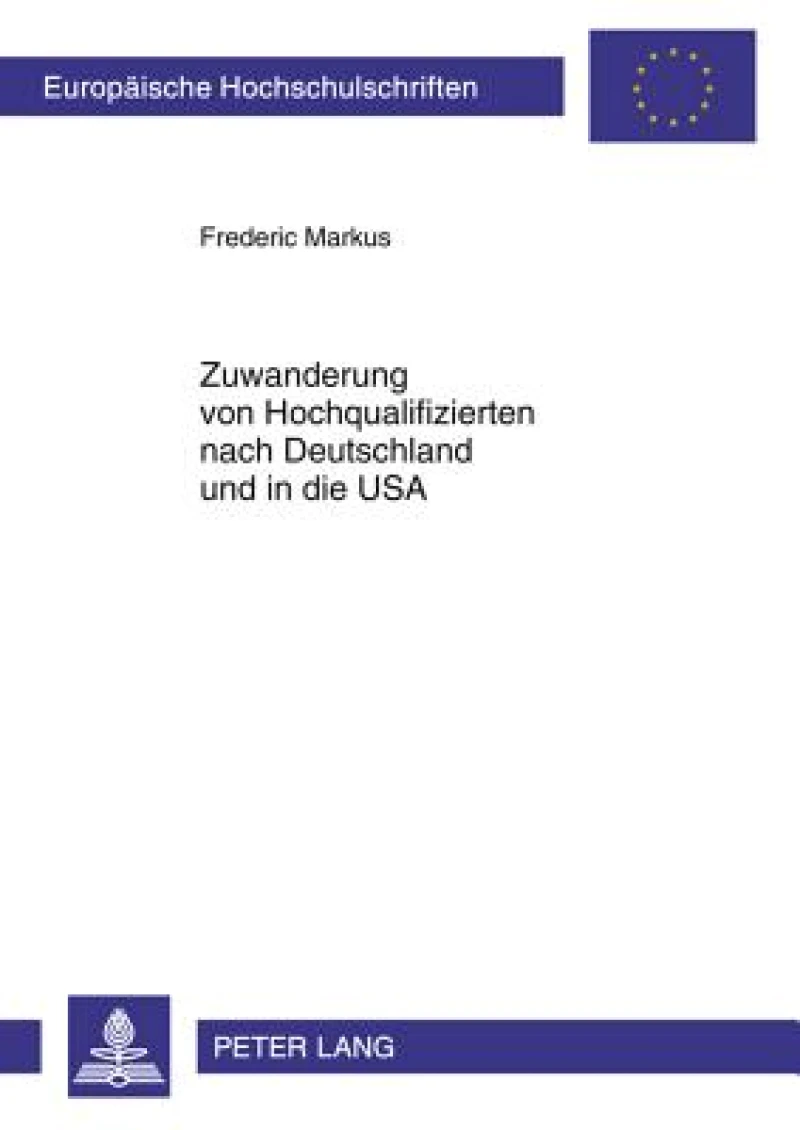 Zuwanderung von Hochqualifizierten nach Deutschland und in die USA