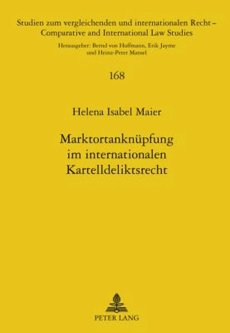Marktortanknuepfung im internationalen Kartelldeliktsrecht
