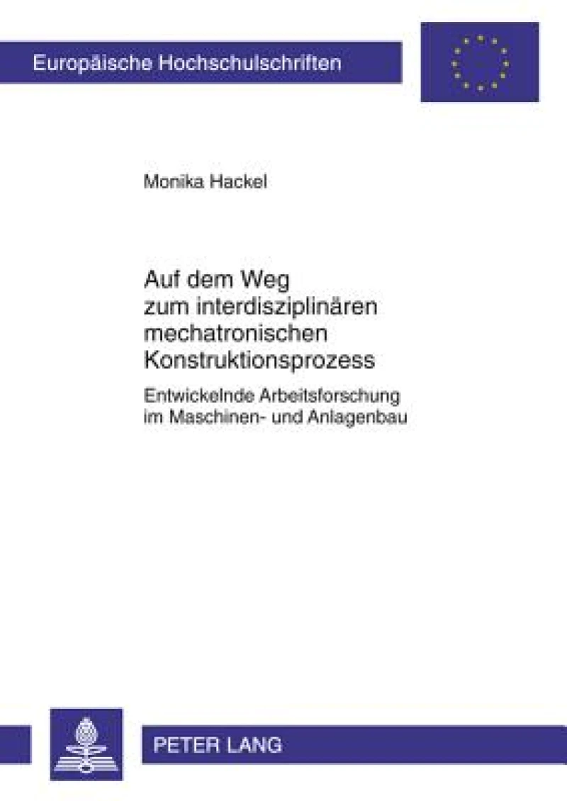 Auf dem Weg zum interdisziplinaeren mechatronischen Konstruktionsprozess