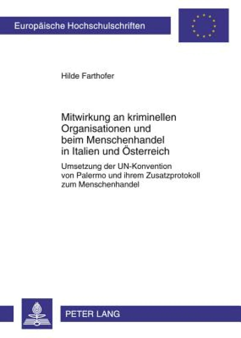 Mitwirkung an kriminellen Organisationen und beim Menschenhandel in Italien und Oesterreich