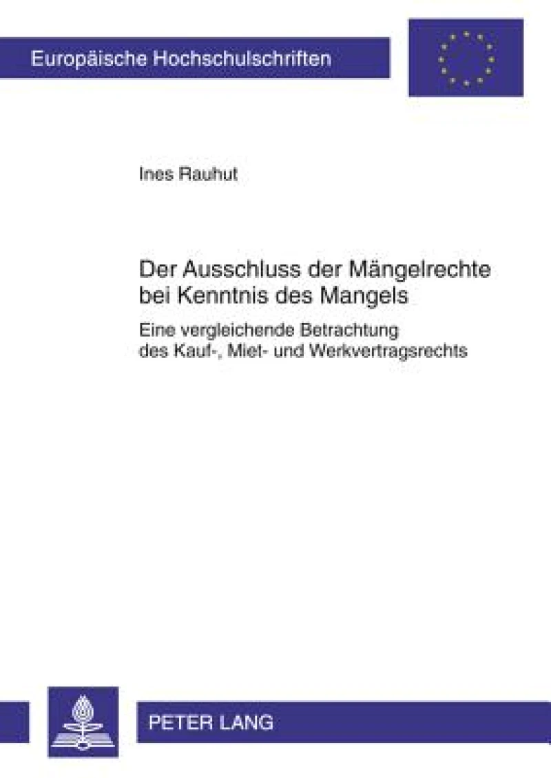 Der Ausschluss der Maengelrechte bei Kenntnis des Mangels