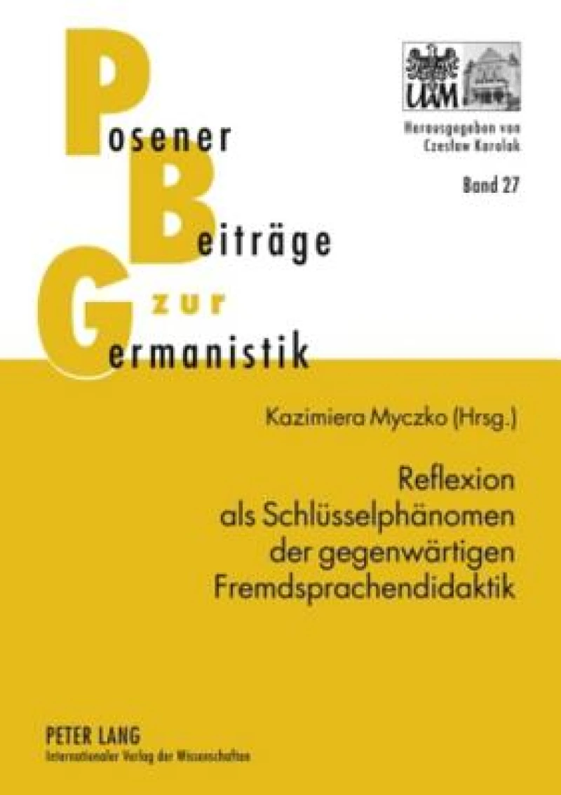 Reflexion als Schluesselphaenomen der gegenwaertigen Fremdsprachendidaktik