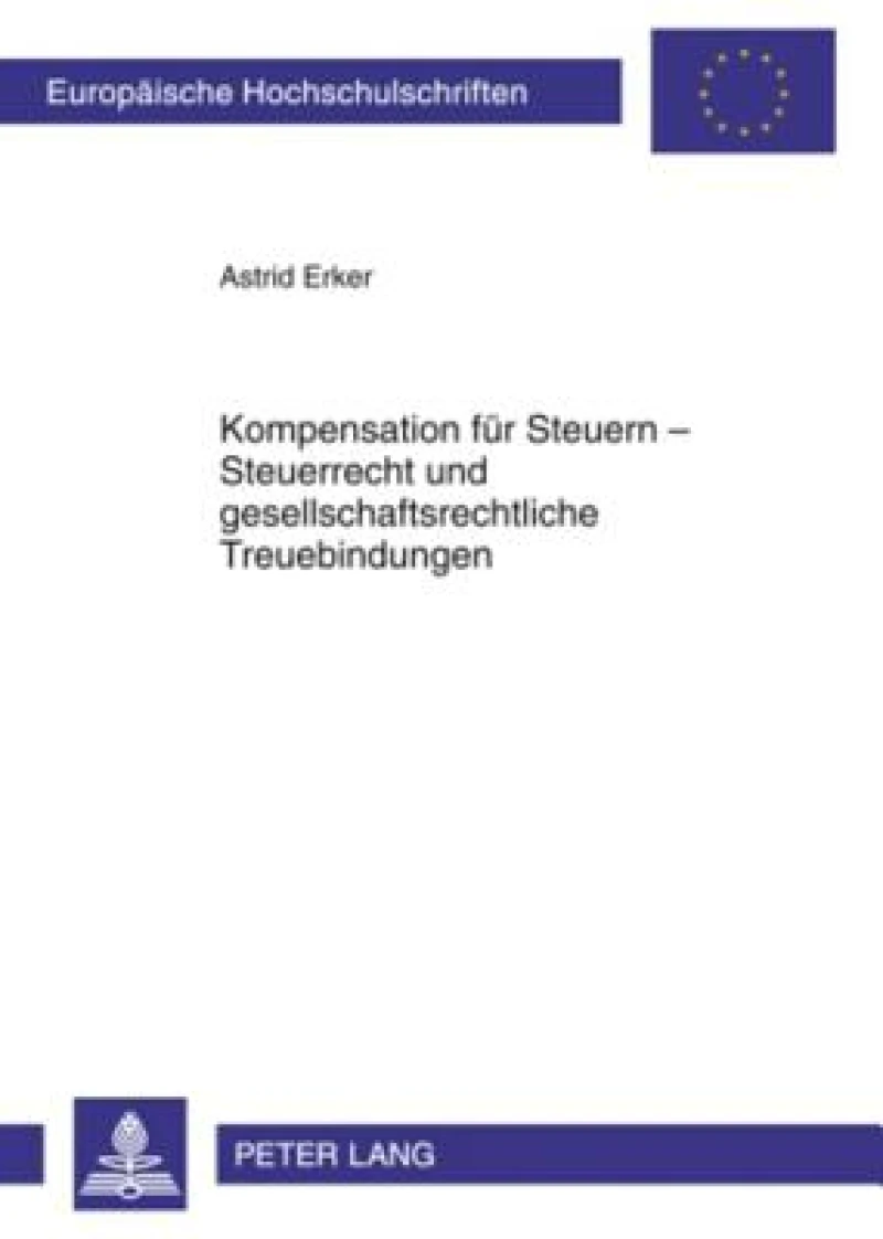 Kompensation fuer Steuern – Steuerrecht und gesellschaftsrechtliche Treuebindungen