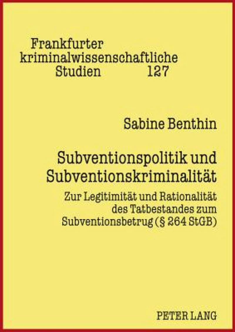 Subventionspolitik und Subventionskriminalitaet