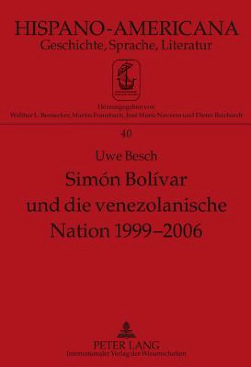 Simón Bolívar und die venezolanische Nation 1999-2006