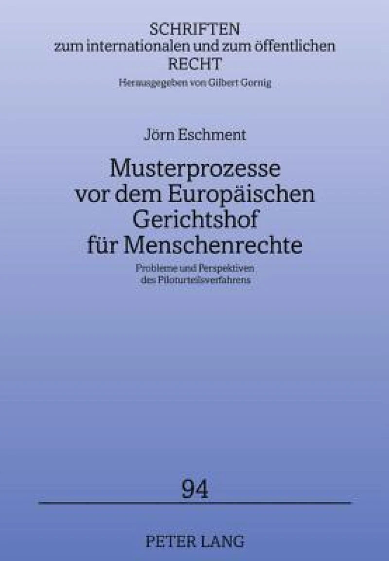 Musterprozesse vor dem Europaeischen Gerichtshof fuer Menschenrechte