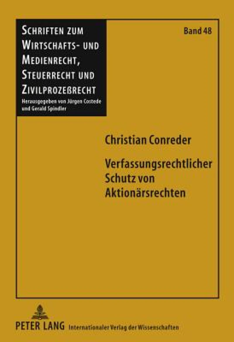 Verfassungsrechtlicher Schutz von Aktionaersrechten