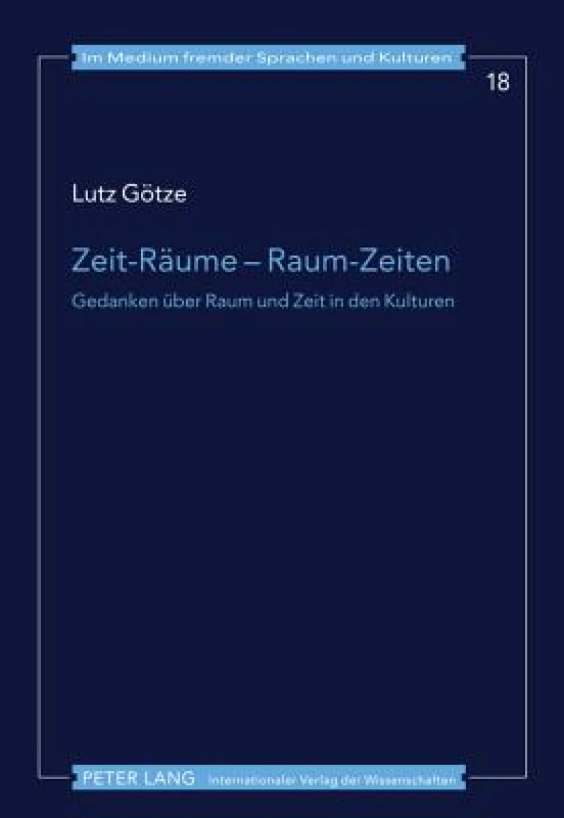 Zeit-Raeume – Raum-Zeiten