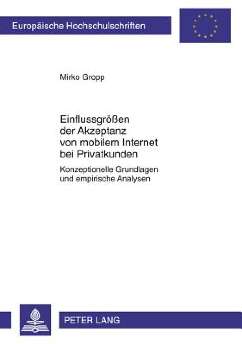 Einflussgroeßen der Akzeptanz von mobilem Internet bei Privatkunden